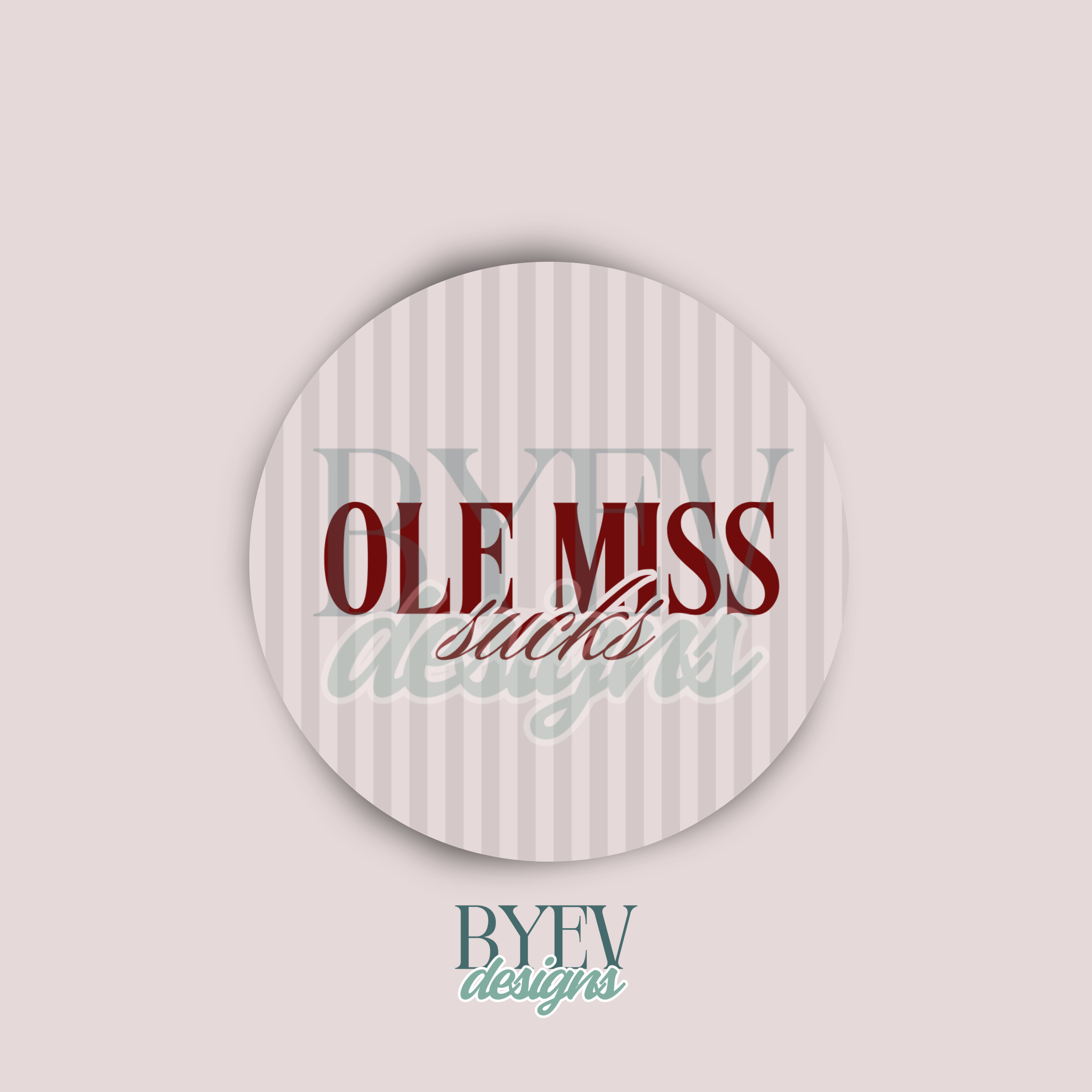 BYEVDESIGNS — Mississippi State — Ole Miss Sucks Stripes Sticker — Egg Bowl Collection