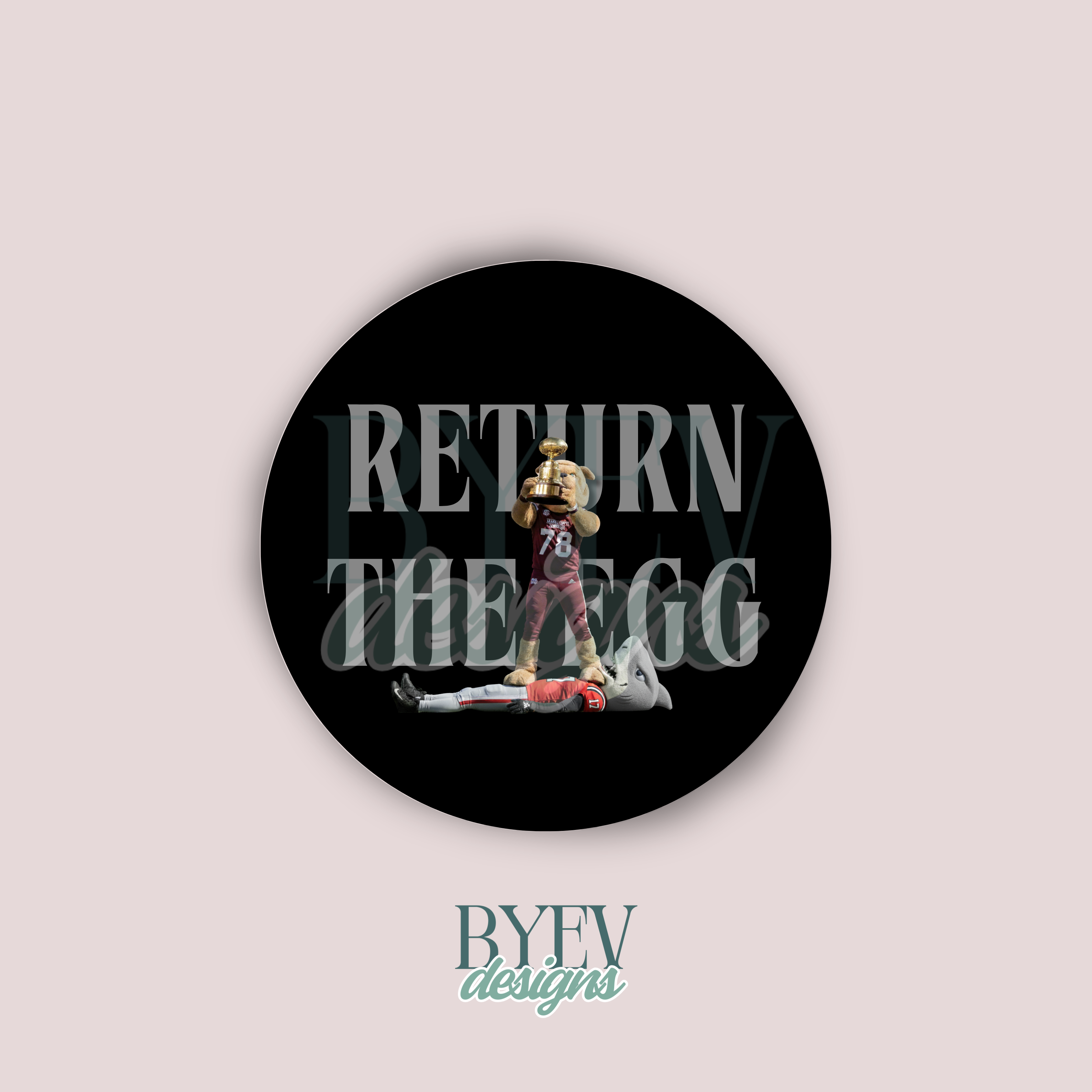 BYEVDESIGNS — Mississippi State — Return the Egg Black Sticker — Egg Bowl Collection