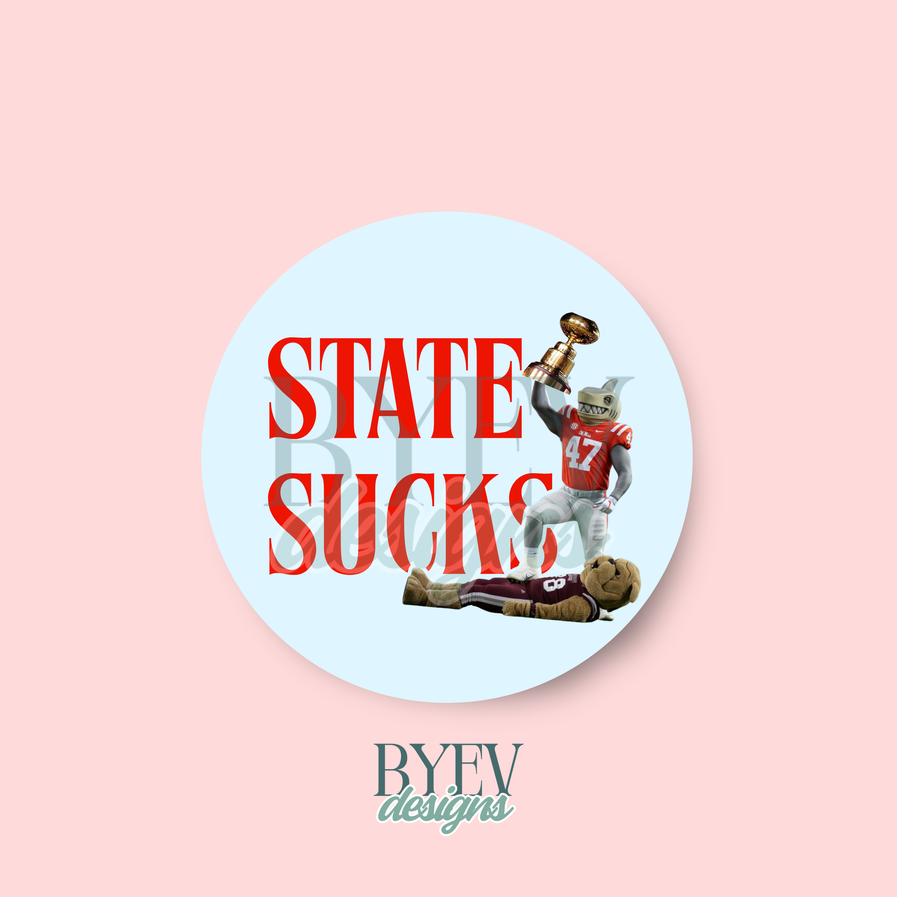 Ole Miss “State Sucks” trophy mascot sticker, Thanksgiving Egg Bowl edition.