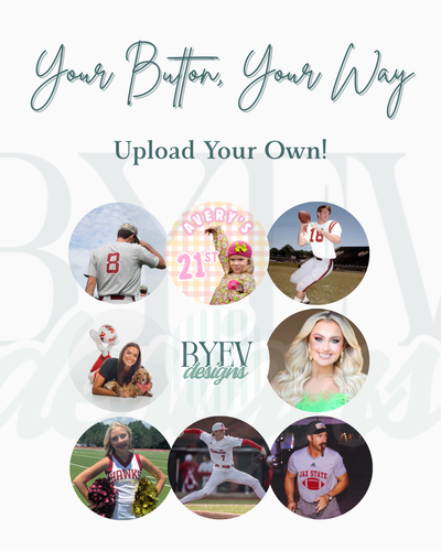 Examples of custom buttons made using uploaded images and designs BY EV.