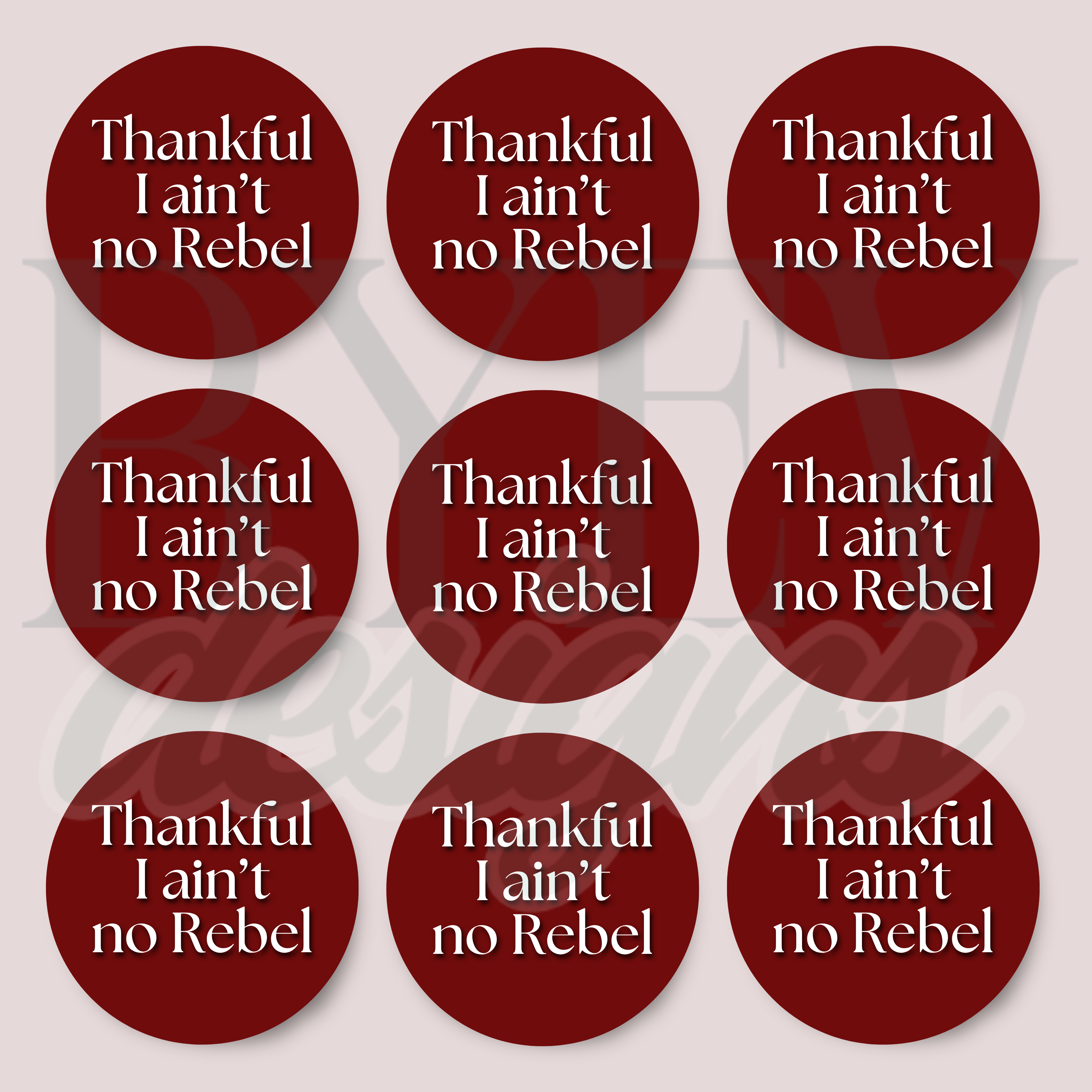 Thankful I Ain’t No Rebel maroon 9-pack Mississippi State sticker sheet.